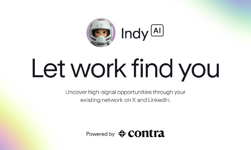 PH今日热榜 | 2025-08-061. Indy AI by Contra标语：招聘网站已经过时啦，你的人脉才是王道