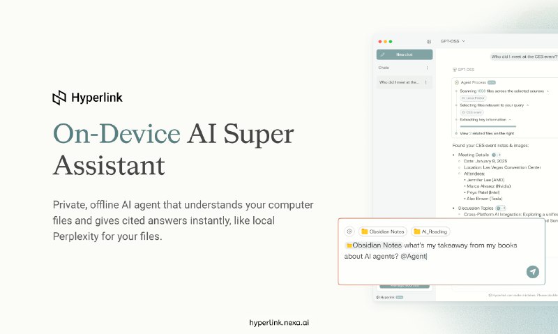 9. Hyperlink by Nexa AI标语：专为你的文件打造的设备端人工智能超级助手介绍：超链接（这里的“Hyperlink”根据语境可能不是常规的超链接意思，也许是特定软件名）就像是专门为你本地文件打造的“智谱清言”（“Perplexity”是类似问答AI，这里用国内知名问答AI类比）