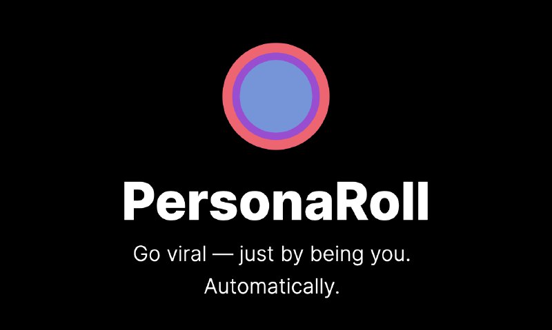 5. PersonaRoll标语：做自己，就能自动火出圈