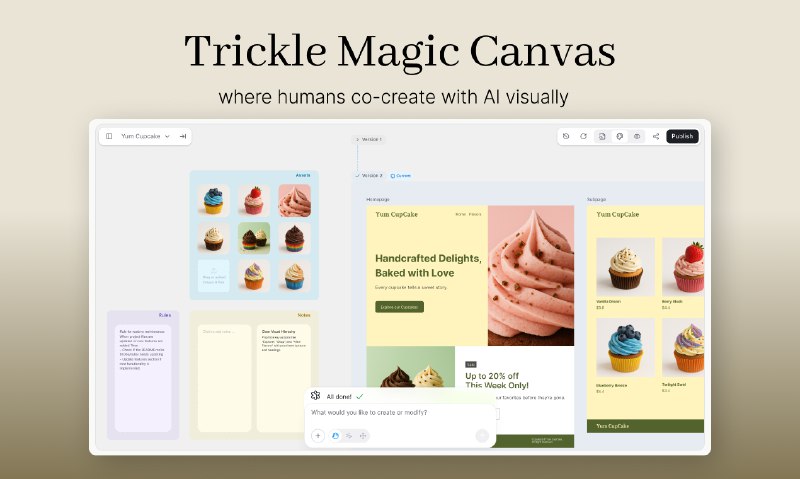 PH今日热榜 | 2025-07-241. Trickle - Magic Canvas 标语：首款可借助人工智能进行可视化应用程序构建的智能画布介绍：涓流魔法画布——全球首个能让你与人工智能进行可视化共创的画布，用它可以打造出可投入使用的应用程序和网站