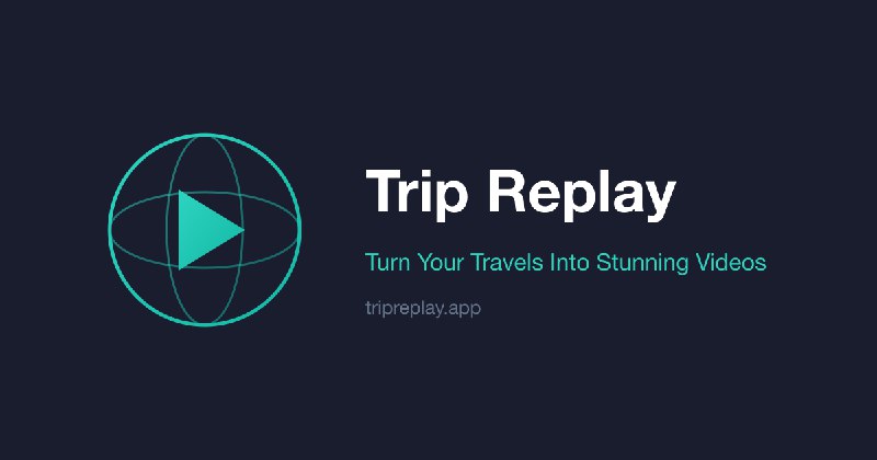 7. Trip Replay标语：把你的旅行经历变成精彩绝伦的视频