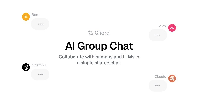 8. Chord - AI Group Chats标语：在同一个聊天窗口里和你的团队成员以及大语言模型（LLMs）交流