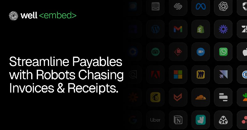2. Well Embed标语：用能自动追踪发票和收据的机器人来简化应付款流程