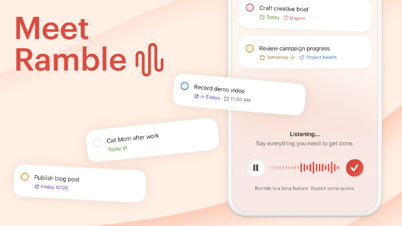 3. Ramble by Todoist标语：无论你在哪里使用Todoist，都可以通过语音来记录任务
