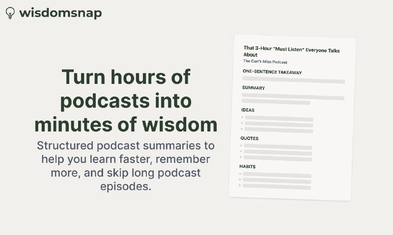 9. WisdomSnap标语：瞬间汲取任何播客节目的关键要点