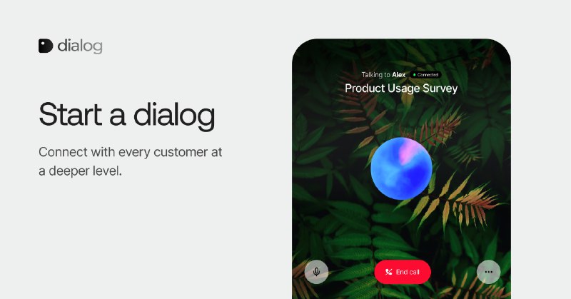 6. Dialog标语：能与你的用户对话的人工智能语音客服介绍：“对话通”（Dialog）能让你借助人工智能与大量用户展开有意义的交流，从而挖掘出人类难以发现的定性见解、规律和信号