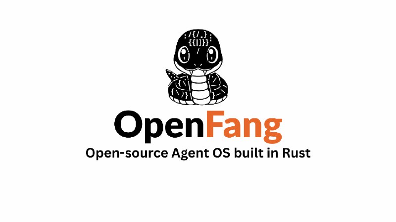 3. OpenFang标语：开源智能体操作系统这里“Open - Source”是“开源”的意思，指软件的源代码可以公开获取和修改；“Agent”在IT领域常指智能体，是一种能够自主执行任务的程序或实体；“Operating System”就是我们熟知的“操作系统”