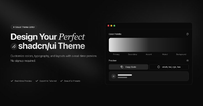 6. tweakcn标语：实时预览，随心设计专属的 shadcn/ui 主题