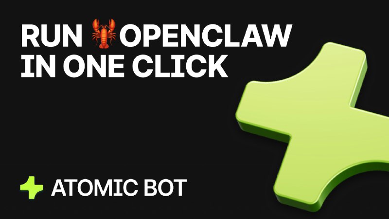 7. Atomic Bot标语：一键开启的OpenClaw macOS应用程序注：“OpenClaw”可能是特定的软件名称，如果它有专门的中文译名，可替换“OpenClaw”