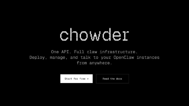 9. chowder.dev标语：用于启动 OpenClaw 实例的单一应用程序编程接口（API）
