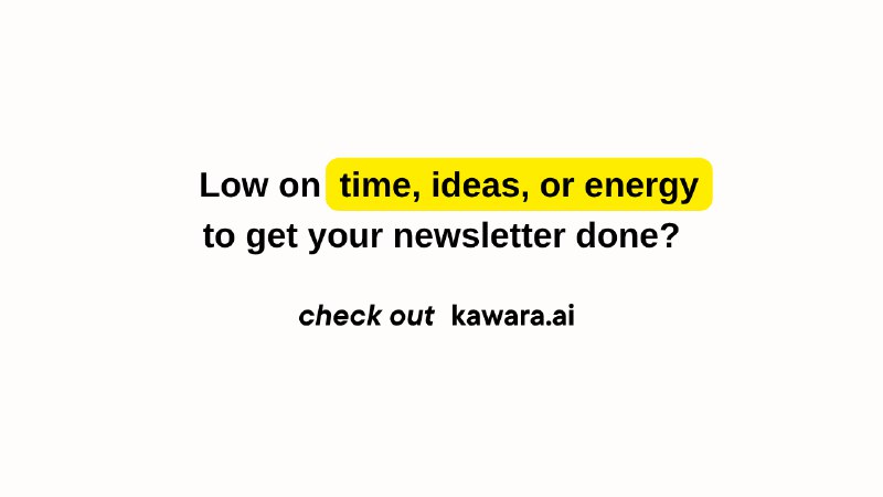 6. Kawara 2.0标语：定期发送时事通讯，再也不会遭遇写作瓶颈