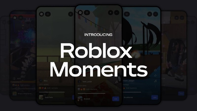 7. Roblox Moments标语：在罗布乐思里捕捉、分享并发现游戏玩法