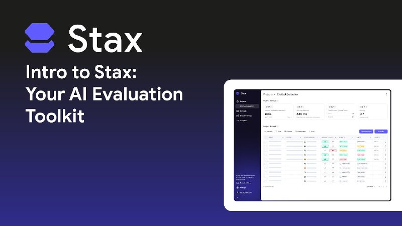 6. Stax标语：把你对大语言模型（LLM）的评估从凭感觉转变为依靠数据