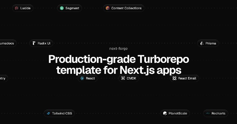 4. next-forge by Vercel标语：适用于现代Next.js应用程序的生产级模板介绍：这是一个单体仓库模板，它涵盖了你快速搭建新软件即服务（SaaS）应用所需的一切