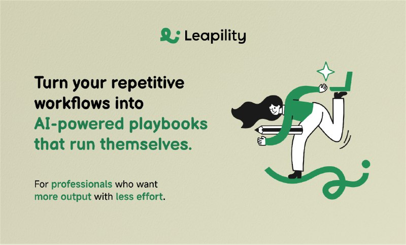 PH今日热榜 | 2026-01-311. Leapility标语：把你那些重复的工作流程变成由人工智能驱动的操作指南