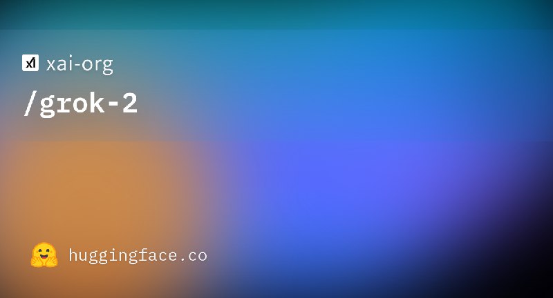 3. Grok 2.5 (OSS Ver.)标语：这是xAI在2024年推出的最佳模型，现在已开源