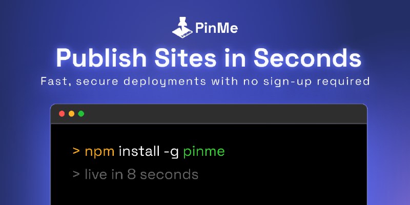 5. PinMe标语：无需服务器，也不用进行设置，即可实现零配置的前端部署