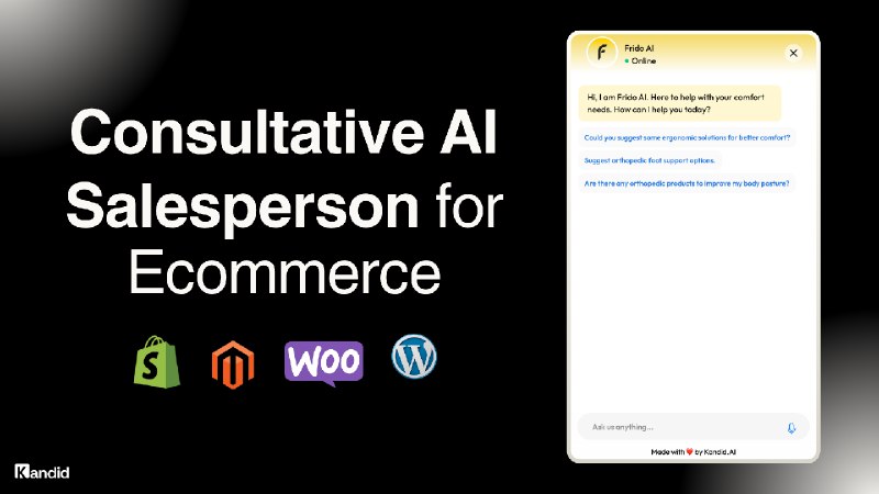 4. Kandid标语：面向电商领域的咨询式人工智能销售专员解释：“Consultative”有“咨询性的、提供咨询服务的”意思，这里结合语境翻译为“咨询式”；“AI salesperson”就是“人工智能销售专员”；“for ecommerce”明确了其应用的领域是“电商”，整体这样翻译能清晰传达原文意思，符合科普杂志或日常对话的风格