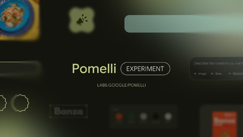 4. Pomelli by Google Labs标语：你的内容创作好帮手，无论规模大小，都能产出贴合品牌的内容介绍：给大家介绍一下 Pomelli，这是谷歌实验室的最新成果