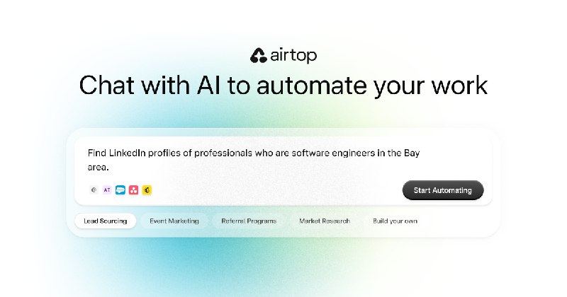 7. Airtop Agents标语：只需用文字就能创建人工智能网络代理介绍：用通俗易懂的英语来实现网页操作自动化