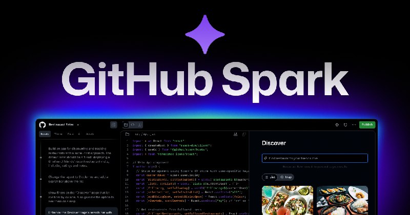 8. GitHub Spark标语：用于构建和部署全栈应用程序的人工智能平台介绍：GitHub Spark能帮你把想法变成全栈智能应用程序，还能一键发布