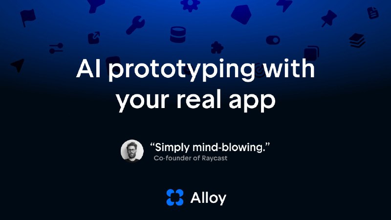 3. Alloy 标语：用你的真实应用程序进行人工智能原型开发介绍：用能接入你真实应用程序的人工智能原型来探索创意
