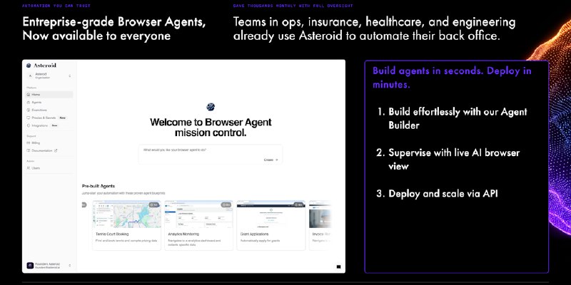Asteroid: AI browser agents for your back office, built in seconds | Product Hunt