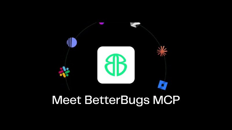 3. BetterBugs MCP标语：在所有工具中获取完整的错误上下文信息，助力更高效的调试工作