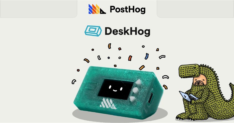 2. DeskHog标语：来自PostHog的开发者小工具介绍：这是一款能给开发者带来乐趣的小玩意儿