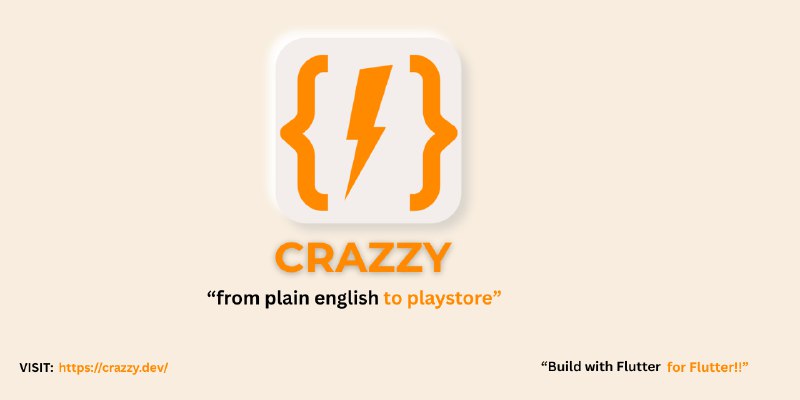 7. Crazzy标语：超棒的开源方案，适用于 Flutter 应用！！介绍：让Flutter从“易懂表述走向应用商店”