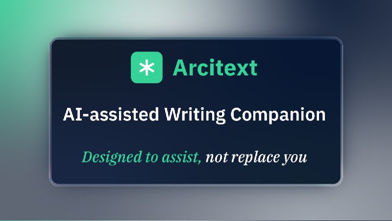 10. Arcitext.com标语：用你自己的风格来写作，再借助人工智能让它变得完美